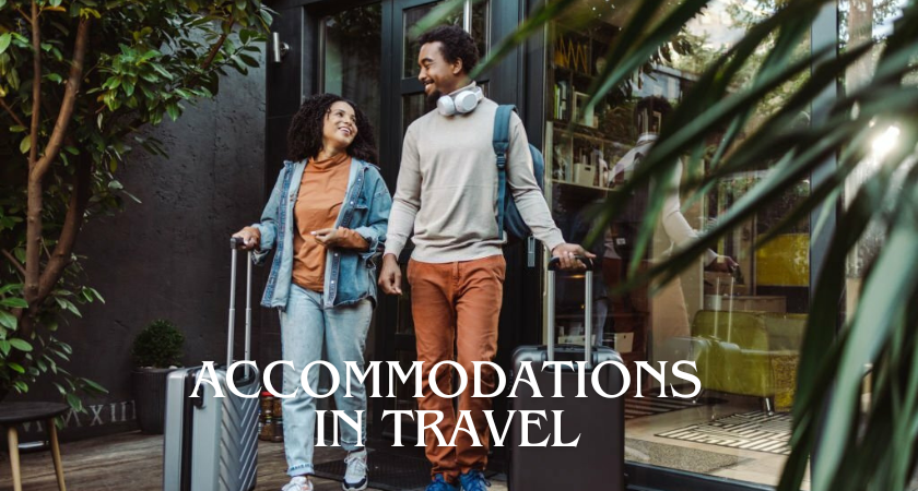 What Are Accommodations in Travel