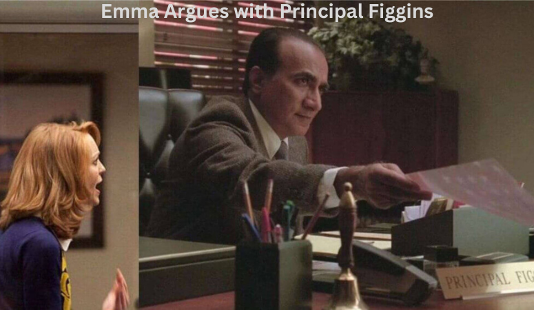 Emma Argues with Principal Figgins: Everyone you need now